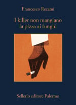 I killer non mangiano la pizza ai funghi
