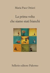 Maria Pace Ottieri presenta La prima volta che siamo stati bianchi