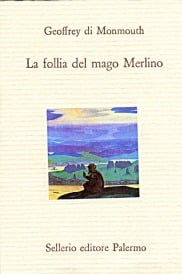 La follia del mago Merlino