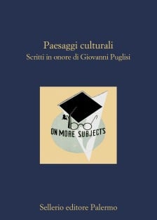 Paesaggi culturali. Scritti in onore di Giovanni Puglisi