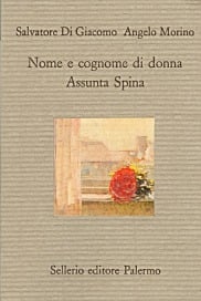 Nome e cognome di donna. Assunta Spina