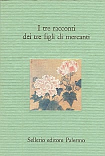 I tre racconti dei tre figli di mercanti. Novelline popolari siciliane