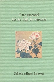 I tre racconti dei tre figli di mercanti. Novelline popolari siciliane
