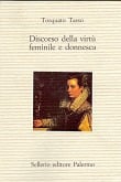 Discorso della virtù feminile e donnesca