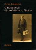 Cinque mesi di Prefettura in Sicilia