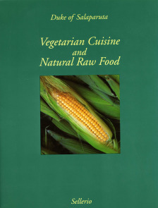 Vegetarian Cuisine and Natural Raw Food