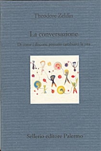 La conversazione. Di come i discorsi possano cambiarci la vita