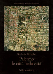 Palermo. Le citt&agrave; nella citt&agrave;