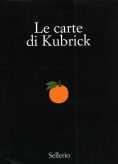 Le carte di Kubrick. Pubblicità e letteratura di un genio del cinema