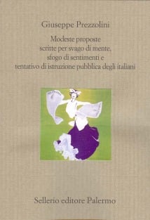 Modeste proposte scritte per svago di mente, sfogo di sentimenti e tentativo di istruzione pubblica degli italiani