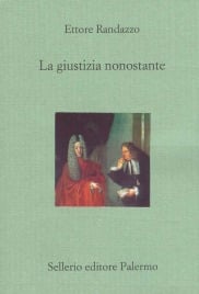 La giustizia nonostante