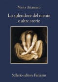 Lo splendore del niente e altre storie