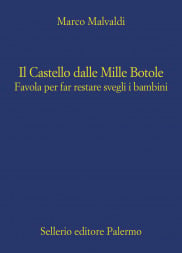 Il Castello dalle Mille Botole. Favola per far restare svegli i bambini