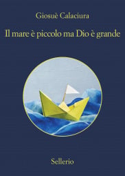 Il mare è piccolo ma Dio è grande