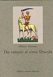 Dai vampiri al conte Dracula. Un viaggio nell&rsquo;immaginario occidentale