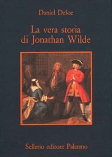 La vera storia di Jonathan Wilde