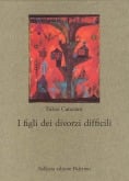 I figli dei divorzi difficili