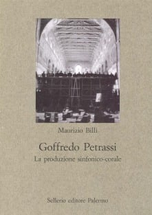 Goffredo Petrassi. La produzione sinfonico-corale