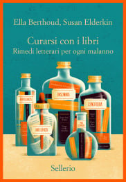 Curarsi con i libri. Rimedi letterari per ogni malanno