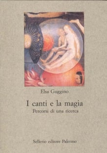 I canti e la magia. Percorsi di una ricerca