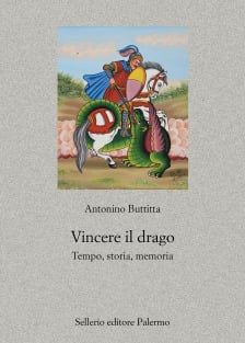 Vincere il drago. Tempo, storia, memoria