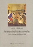 Antropologia senza confini. Percorsi nella contemporaneità