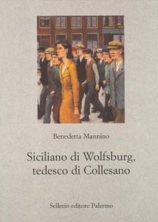 Siciliano di Wolfsburg, tedesco di Collesano