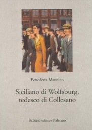 Siciliano di Wolfsburg, tedesco di Collesano