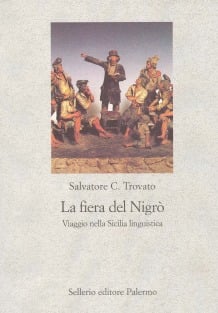 La fiera del Nigrò. Viaggio nella Sicilia linguistica