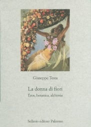 La donna di fiori. &Eacute;ros, botanica, alchimia