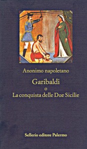 Garibaldi o La conquista delle Due Sicilie