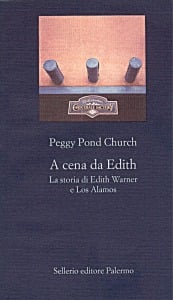 A cena da Edith. La storia di Edith Warner e Los Alamos