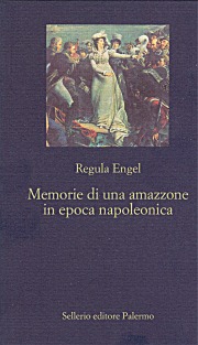 Memorie di una amazzone in epoca napoleonica