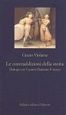 Le contraddizioni della storia. Dialogo con Cosimo Damiano Fonseca