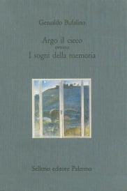 Argo il cieco ovvero I sogni della memoria