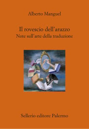 Il rovescio dell’arazzo. Note sull’arte della traduzione