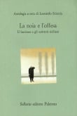 La noia e l'offesa. Il fascismo e gli scrittori siciliani