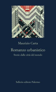 Romanzo urbanistico. Storie dalle città del mondo