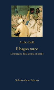 Il bagno turco. L’immagine della donna orientale