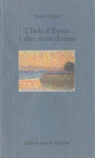 L'Isola di Fuoco e altre storie di mare