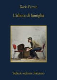 L'idiota di famiglia