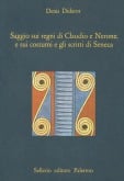 Saggio sui regni di Claudio e Nerone, e sui costumi e gli scritti di Seneca