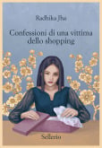 Confessioni di una vittima dello shopping