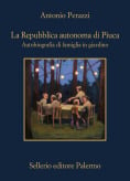 La Repubblica autonoma di Piuca. Autobiografia di famiglia in giardino
