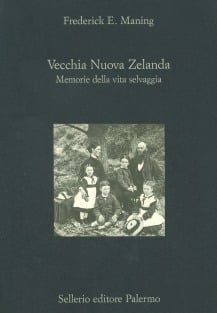 Vecchia Nuova Zelanda. Memorie della vita selvaggia