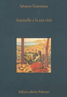 Antonello e la sua città