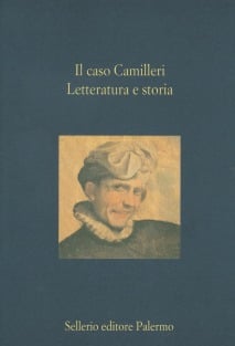 Il caso Camilleri. Letteratura e storia