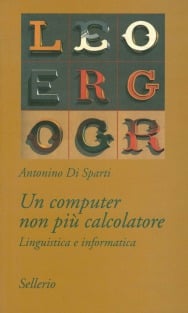 Un computer non più calcolatore. Linguistica e informatica