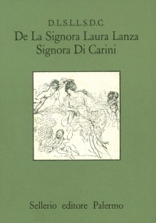 D.L.S.L.L.S.D.C. De La Signora Laura Lanza Signora di Carini