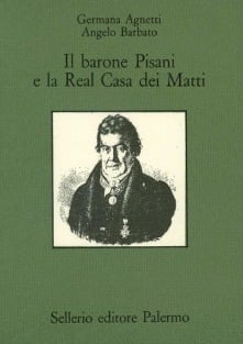 Il barone Pisani e la Real Casa dei Matti